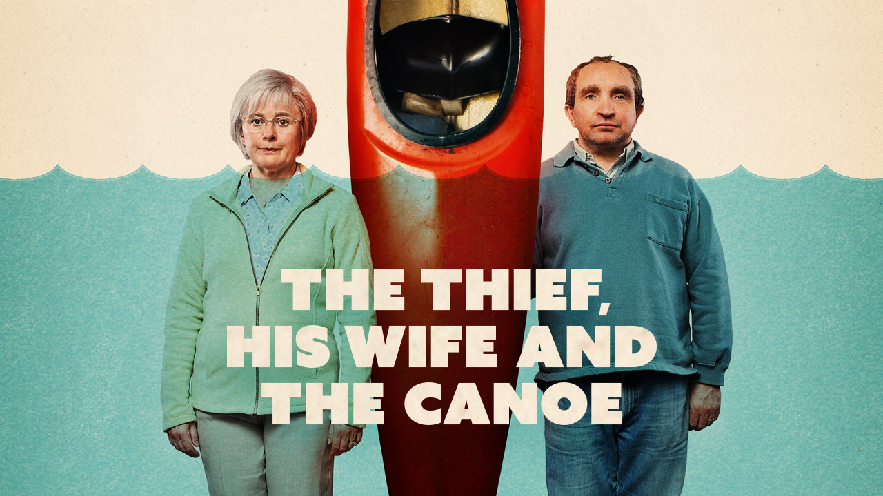 The Thief, His Wife And The Canoe