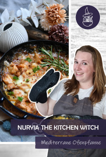 Nuryia, the Kitchen Witch - Mediterrane Ofenpfanne