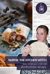 Nuryia, the Kitchen Witch - Herbst-Wraps