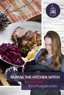 Nuryia, the Kitchen Witch - Festtagsbraten