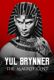 Yul Brynner - The Magnificent