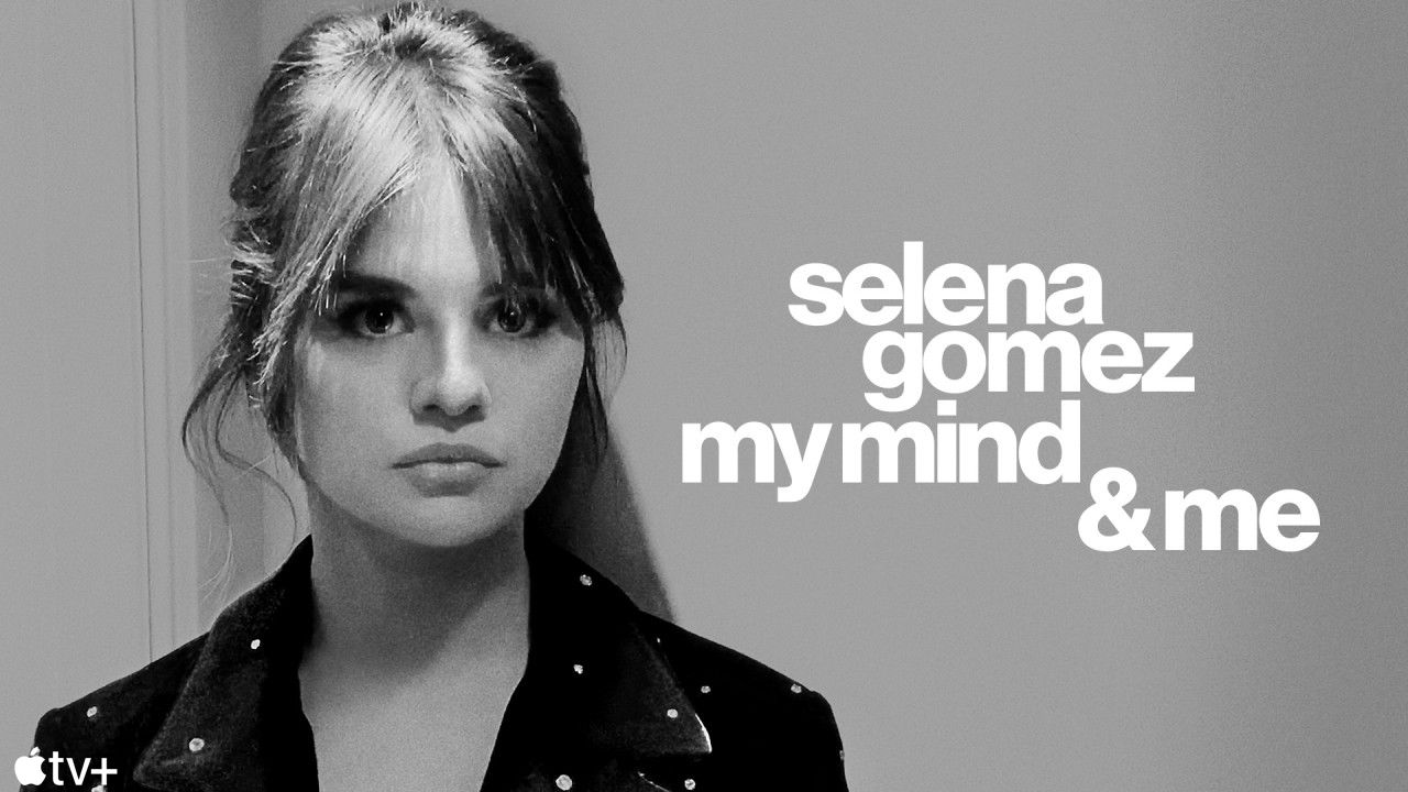 Selena Gomez: My Mind & Me