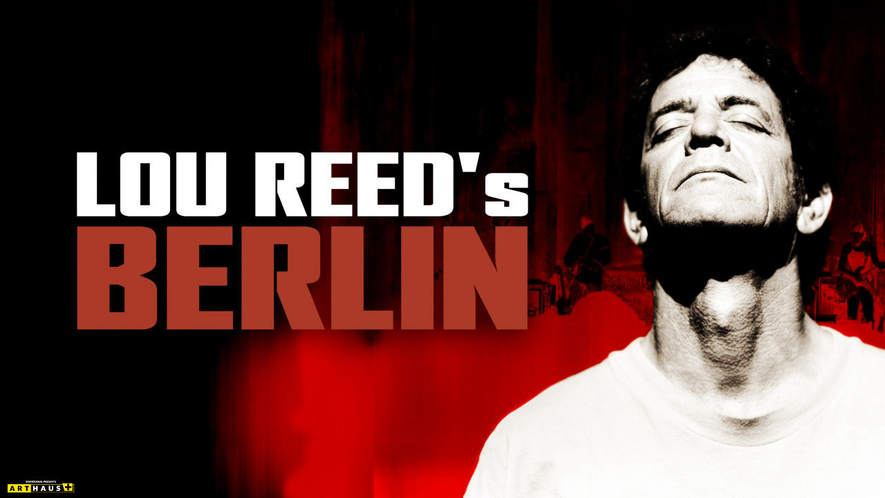 Lou Reed's Berlin