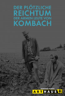 Der plötzliche Reichtum der armen Leute von Kombach
