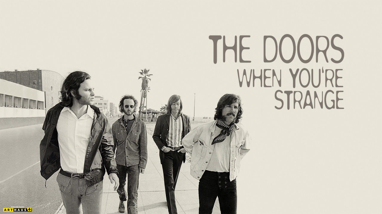 The Doors - When You're Strange