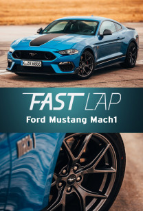 Fast Lap - Ford Mustang Mach1