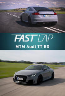 Fast Lap - MTM Audi TT RS