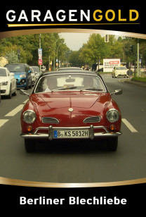 Garagengold - Berliner Blechliebe - Sohar Sandler und die German Classics