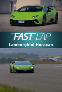 Fast Lap - Lamborghini Huracan Performante