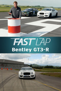 Fast Lap - Bentley GT3-R