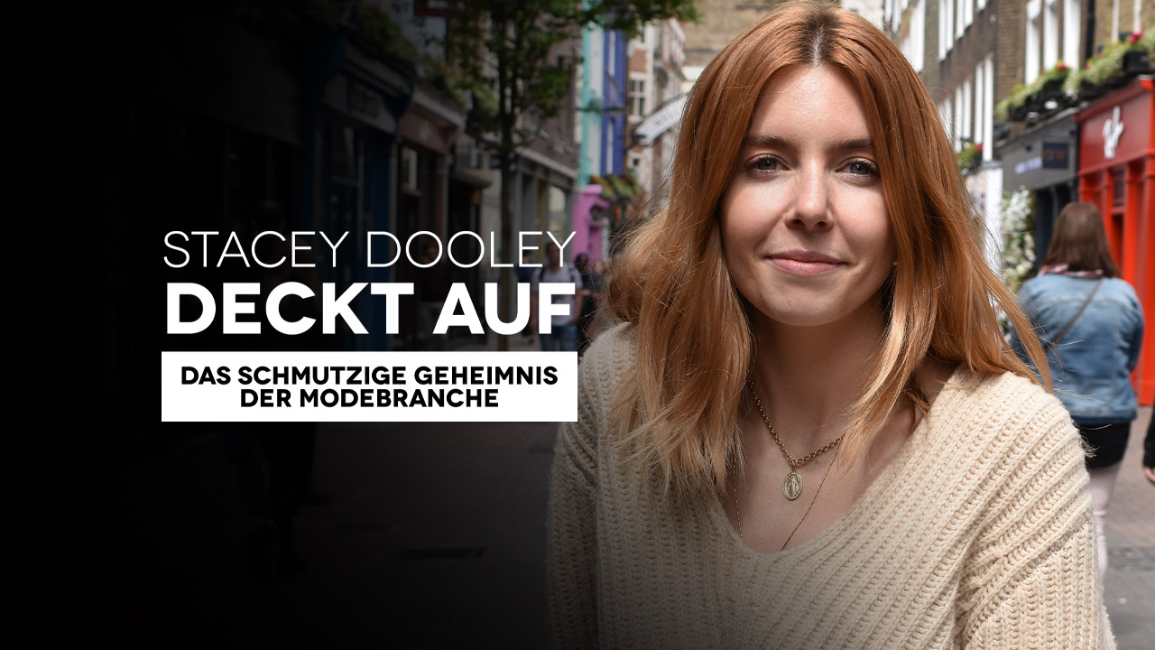 Stacey Dooley Deckt Auf: Das Schmutzige Geheimnis Der Modebranche