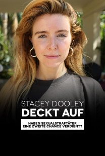 Stacey Dooley deckt auf - Haben Sexualstraftäter eine zweite Chance verdient?