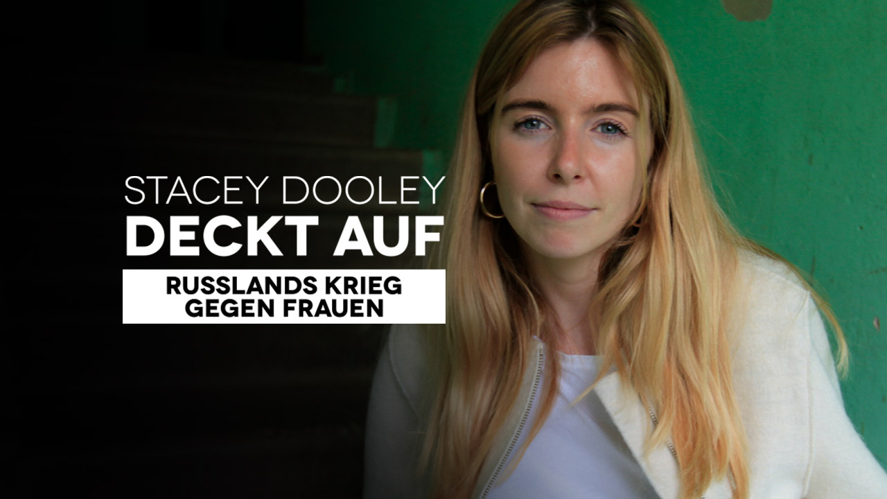 Stacey Dooley Deckt Auf - Russlands Krieg Gegen Frauen