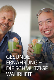 Gesunde Ernährung – Die schmutzige Wahrheit