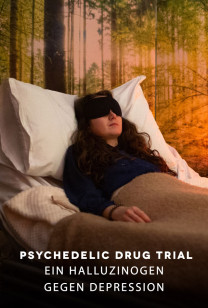 Psychedelic Drug Trial - Ein Halluzinogen Gegen Depression