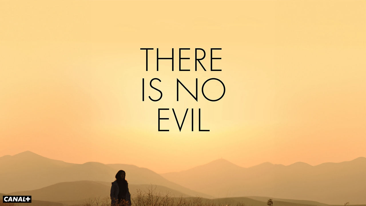 There Is No Evil