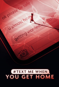 #TextMeWhenYouGetHome