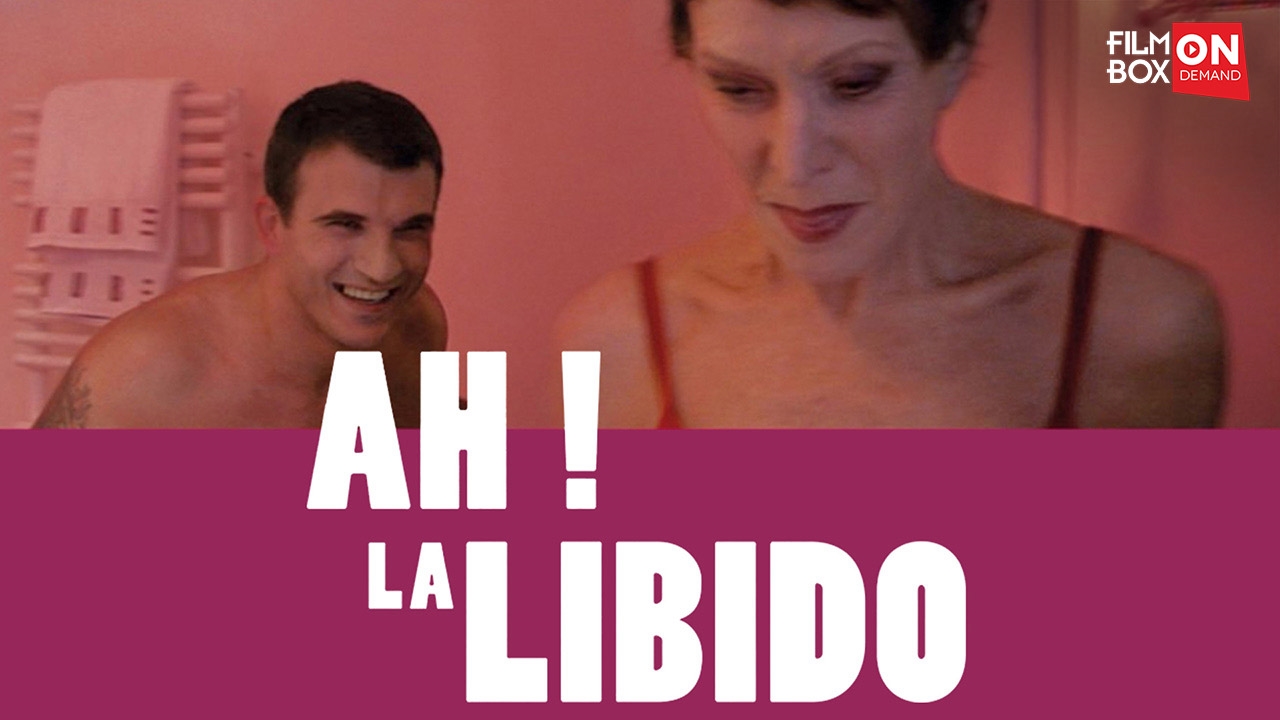 Ah! La libido