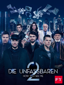 Die Unfassbaren 2 - Now you see me