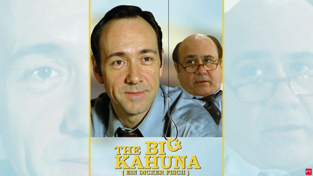 The Big Kahuna - Ein Dicker Fisch