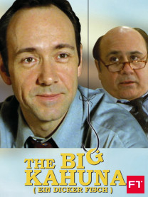 The Big Kahuna - Ein Dicker Fisch