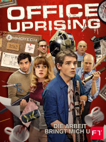 Office Uprising - Die Arbeit bringt mich um