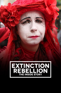 Extinction Rebellion: The Inside Story