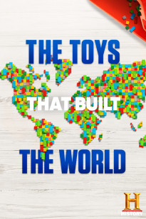 The Toys That Built The World