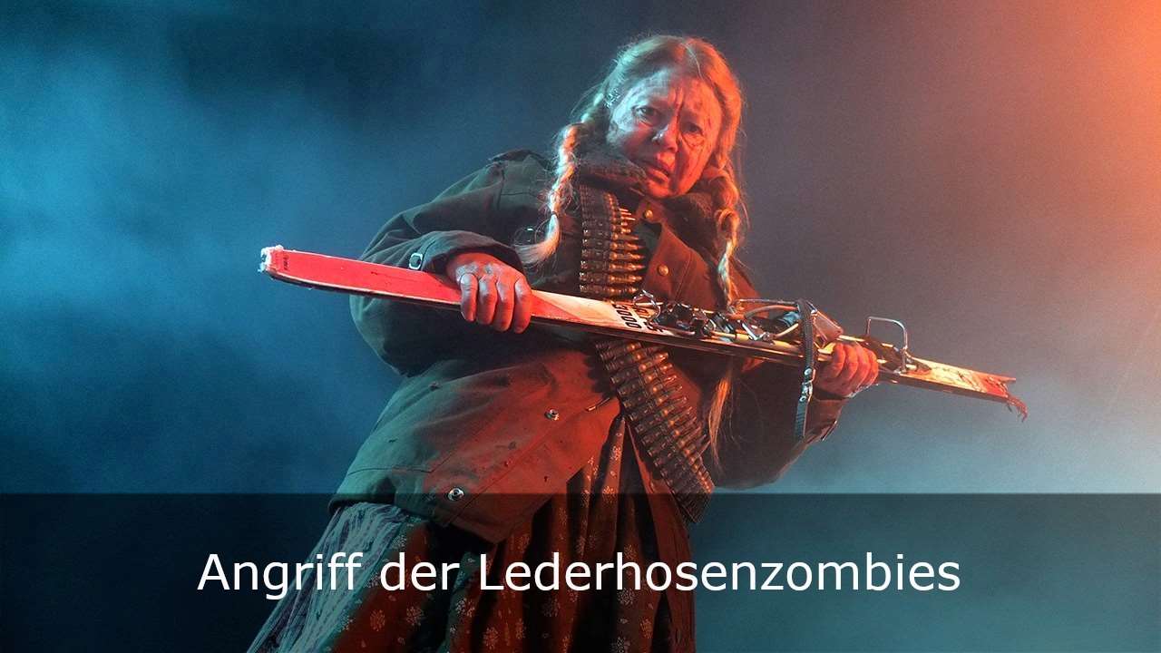 Angriff Der Lederhosenzombies