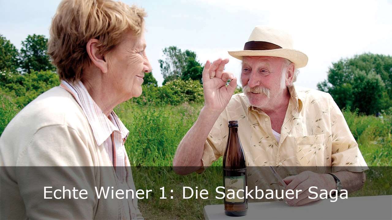 Echte Wiener 1 - Die Sackbauer Saga