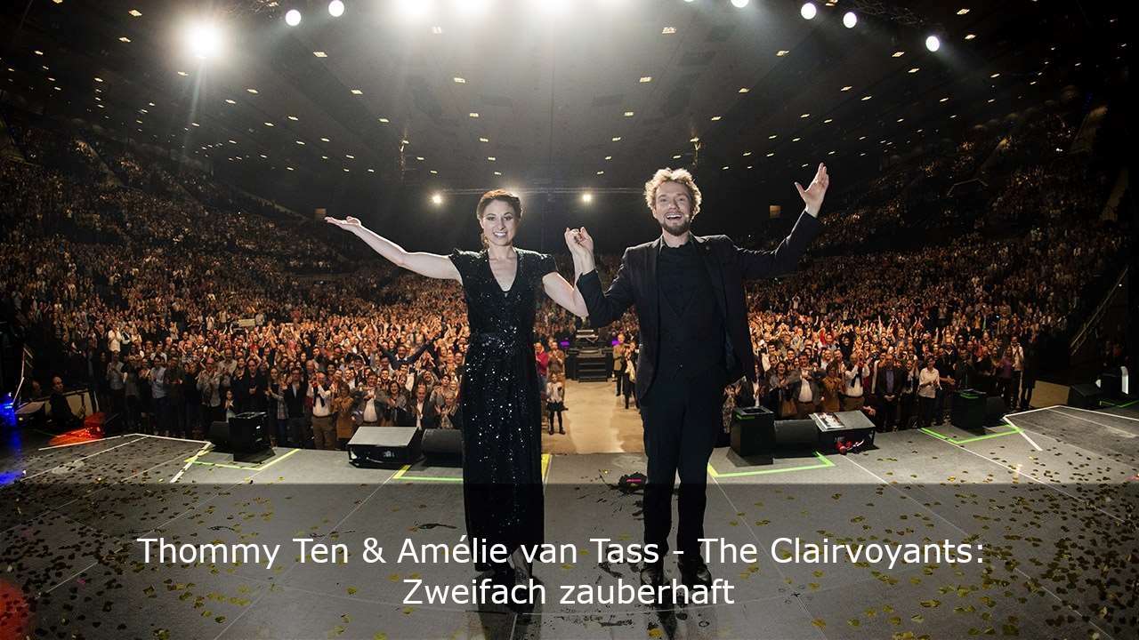 Thommy Ten & Amélie van Tass - The Clairvoyants: Zweifach zauberhaft