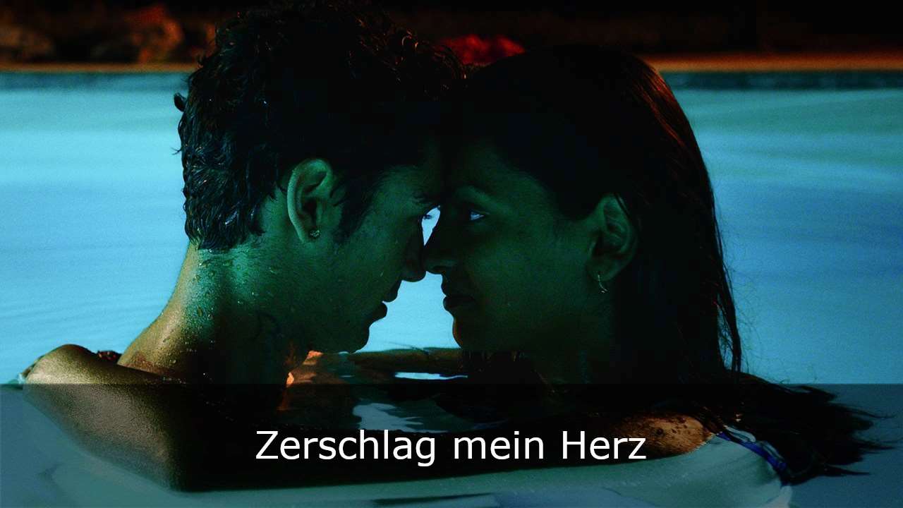 Zerschlag mein Herz