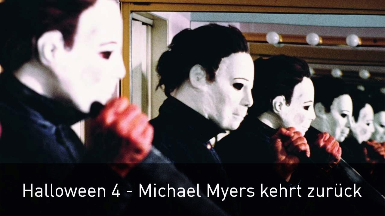 Halloween 4 - Michael Myers kehrt zurück