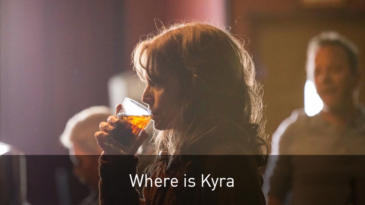Where is Kyra?