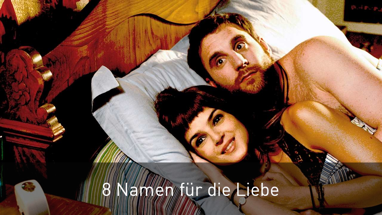 8 Namen für die Liebe