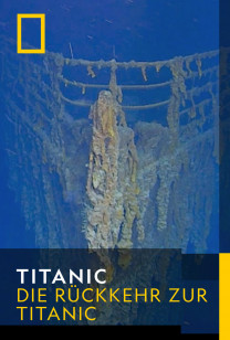 Titanic - Die Rückkehr zur Titanic