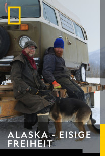 Alaska - Eisige Freiheit - Jahr des Wolfs