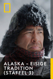 ALASKA – EISIGE TRADITION (STAFFEL 3) - Wie wir überleben