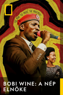 Bobi Wine: The People's President