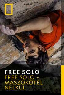 Free Solo - Free Solo – Mászókötél nélkül