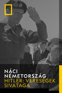 Nazis - Hitler: Vereségek sivataga