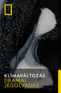 Climate Change - Drámai jégolvadás