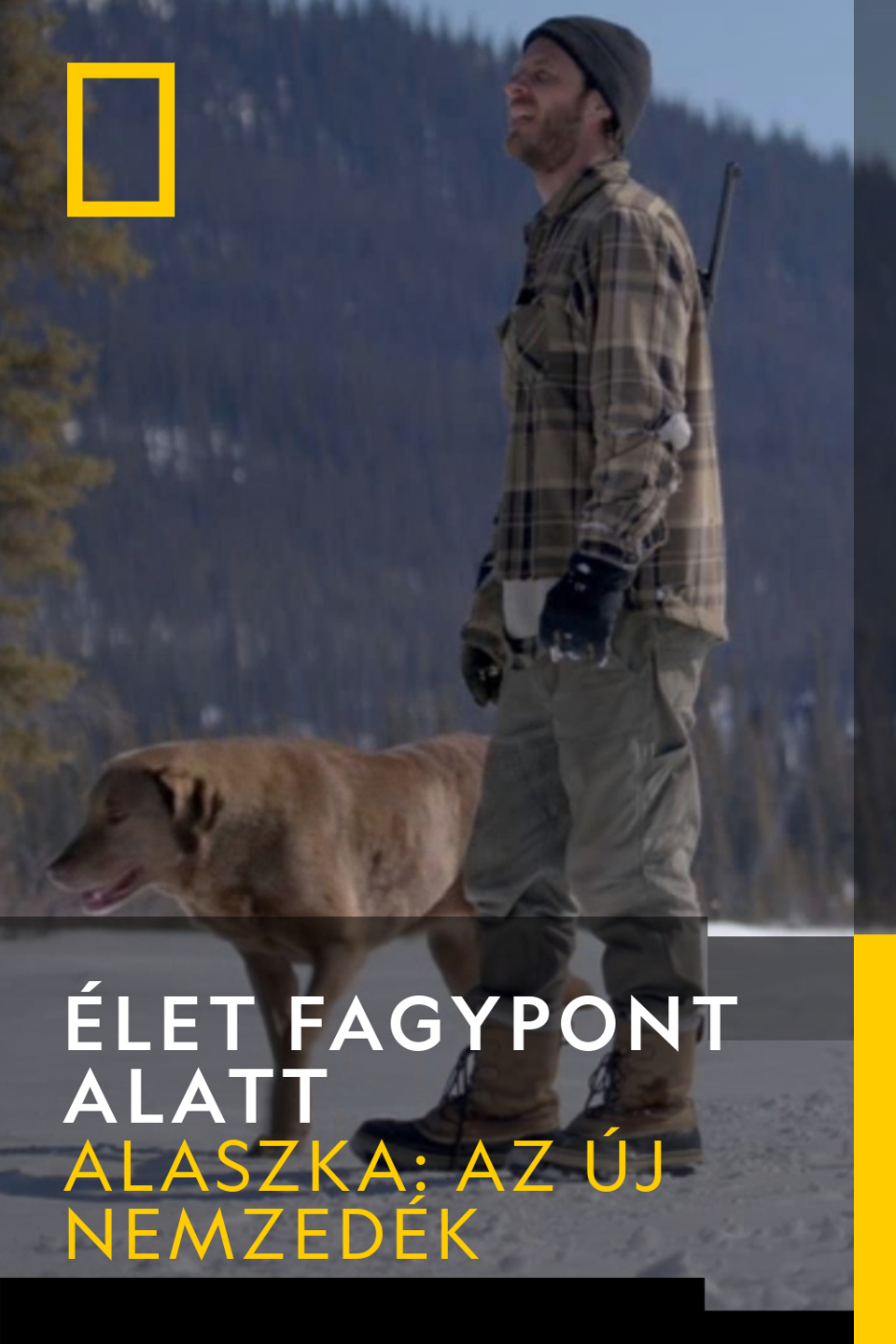 Élet Fagypont Alatt - Vadűzők