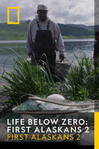 Life Below Zero: First Alaskans 2 - Good Medicine