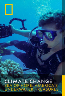 Climate Change - Sea of Hope: America's Underwater Treasures