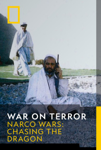 War On Terror - Chasing the Dragon: Narco Jihad