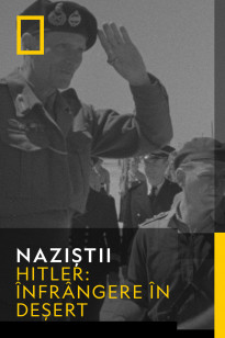 Nazis - Hitler: Înfrângere în deșert