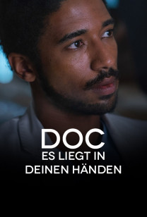 Doc - Es liegt in deinen Händen - Herausforderungen