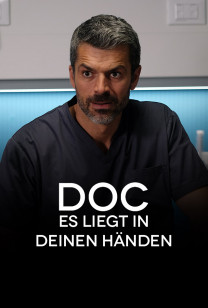 Doc - Es liegt in deinen Händen - Ein neues Leben