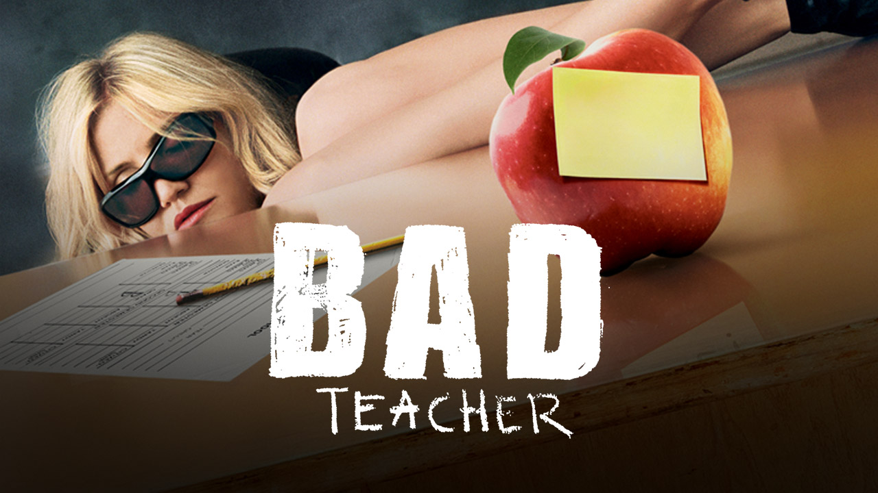 Bad Teacher